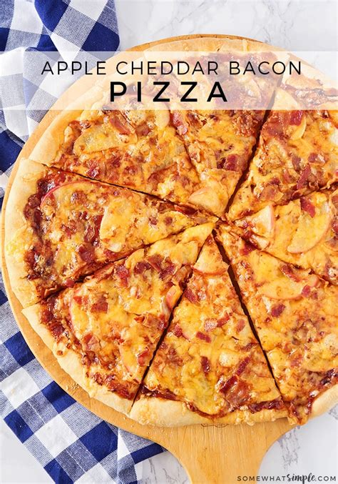 Apple Cheddar Bacon Pizza Easy Recipe Somewhat Simple