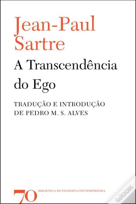 A Transcend Ncia Do Ego De Jean Paul Sartre Tradu O Pedro M S