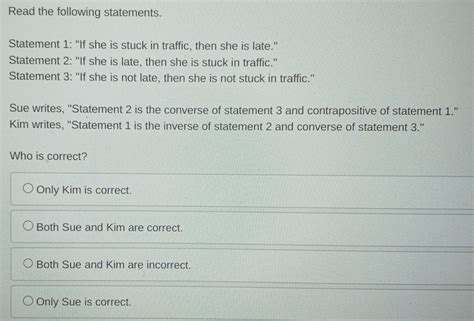 Read The Following Statements Statement If She Is Stuck In Traffic