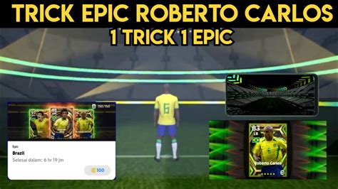 Trik Cara Mendapatkan Epic Roberto Carlos Di Epic Big Time Brazil