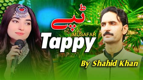 Shahid Khan Singar Pashto New Tappy With Arif Taban And Adil Arman