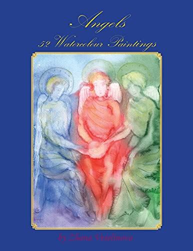 Angels 52 Watercolour Paintings By Zhana Veselinova Goodreads