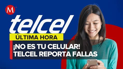 Reportan Fallas En Telcel Youtube