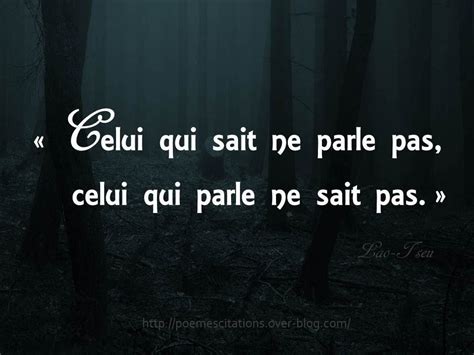 Celui Qui Sait Ne Parle Pas Poèmes Et Citations Poeme Et Citation