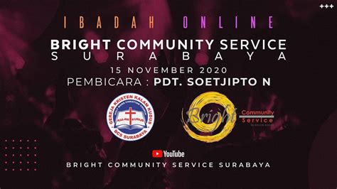 Ibadah Online Bright Community Service Surabaya November Youtube