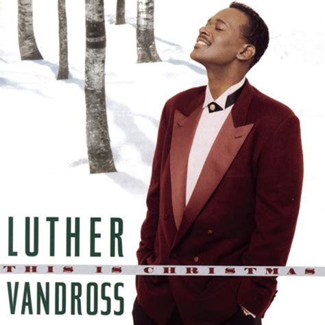 Luther Vandross – Every Year, Every Christmas Lyrics | Genius Lyrics