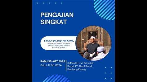 Ngaji Bersama Syaikh Dr Hisyam Kamil Ijazah Hadis Musalsal YouTube