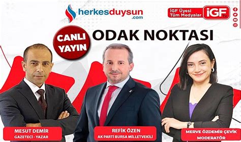 Ak Parti Bursa Milletvekili Refik Zen Odak Noktas Nda Canli Yurt