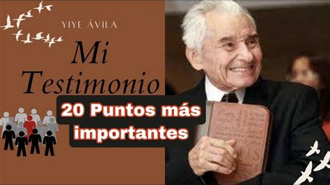 Mi Testimonio Yiye Vila Puntos Mas Importantes Youtube