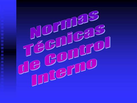 Ppt Normas Técnicas De Control Interno Powerpoint Presentation Free