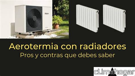 Aerotermia Con Radiadores Convencionales De Aluminio De Agua A Alta