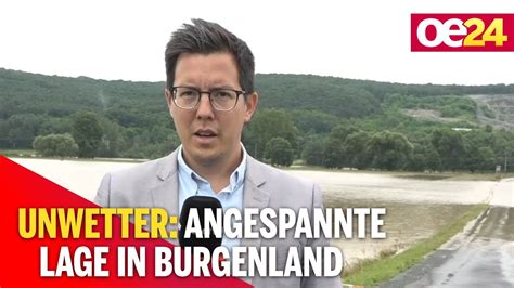 Unwetter Weiterhin Angespannte Lage In Burgenland YouTube