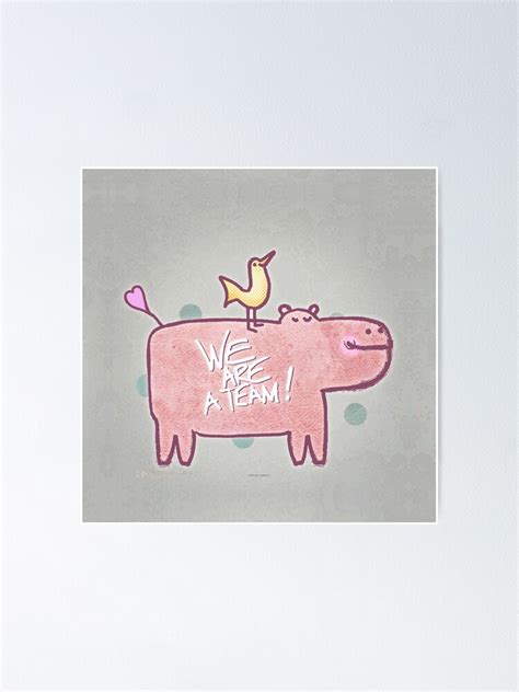 "WE ARE A TEAM!" Poster for Sale by POP-ART-STUDIO | Redbubble