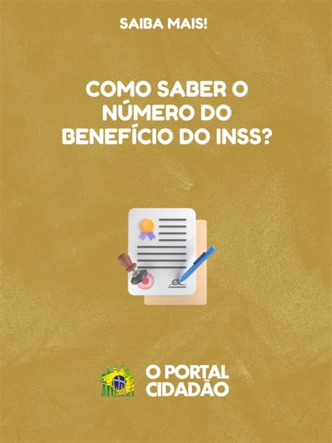 Como Saber O N Mero Do Benef Cio Do Inss