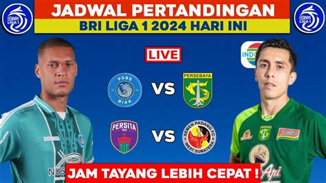 Jadwal Bri Liga Hari Ini Live Indosiar Psbs Biak Vs