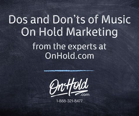 The Dos And Donts Of Music On Hold Marketing From The Experts At