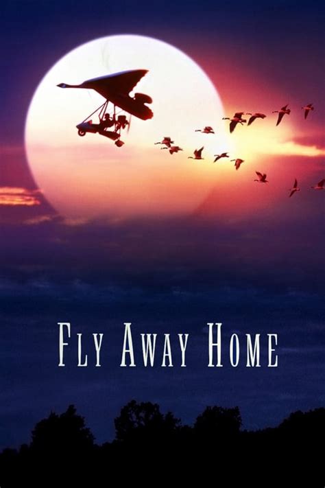 Fly Away Home (1996) — The Movie Database (TMDB)