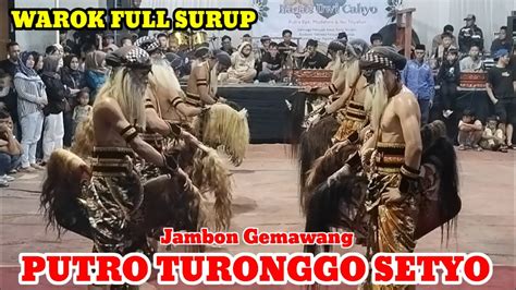 Warok Full Surup Putro Turonggo Setyo Jambon Gemawang Live