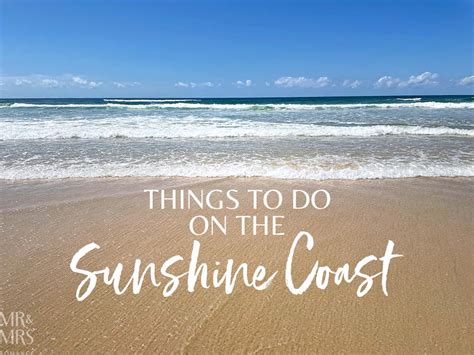 10 Awesome Things To Do On The Sunshine Coast Mr And Mrs Romance