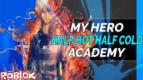 ROBLOX The Power Of Half Hot Half Cold My Hero Academy IBeMaine YouTube