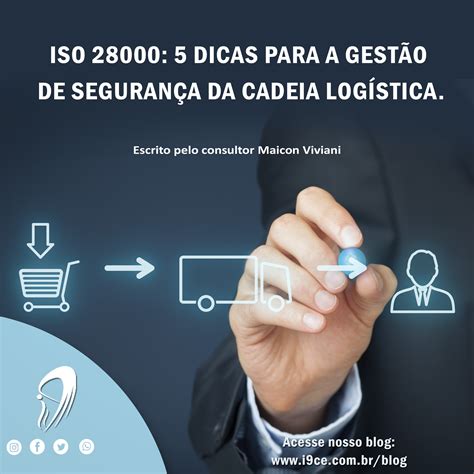 5 Dicas Importantes Para A Gestão De Segurança Da Cadeia Logística I9