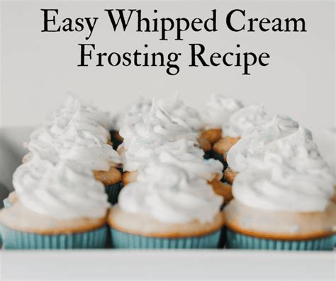 Quick and Easy Whipped Cream Frosting Recipe - Delishably