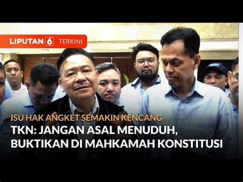 Usulan Hak Angket Semakin Kuat Tkn Prabowo Gibran Minta Isu Kecurangan