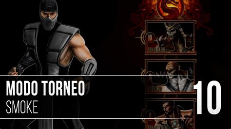 Mortal Kombat Modo Torneo Ep Smoke Youtube