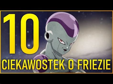 10 CIEKAWOSTEK O FRIEZIE Z DRAGON BALL YouTube