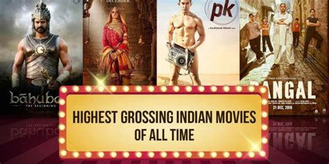 Top 10 Highest Grossing Indian Movies Of All Time With Collection