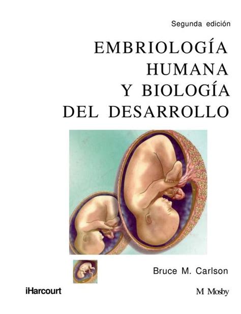 Embriolog A Humana Y Biolog A Del Desarrollo Bruce M Carlson