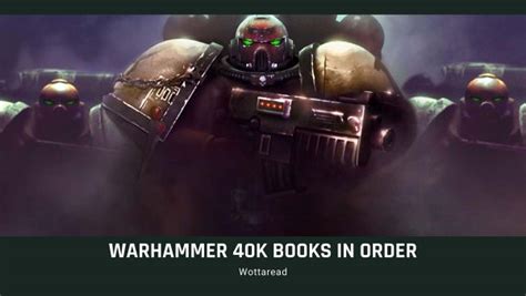 Warhammer 40k books in order how to start with the novels