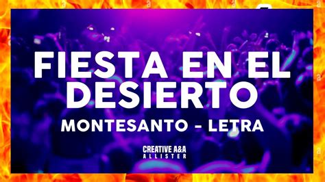 Fiesta En El Desierto Montesanto Letra Youtube