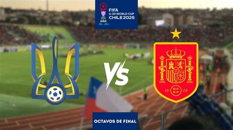 Escalações De Ucrânia Sub 20 X Espanha Sub 20 - Ucrania vs España Sub-20: horario y canal de los Octavos de Final