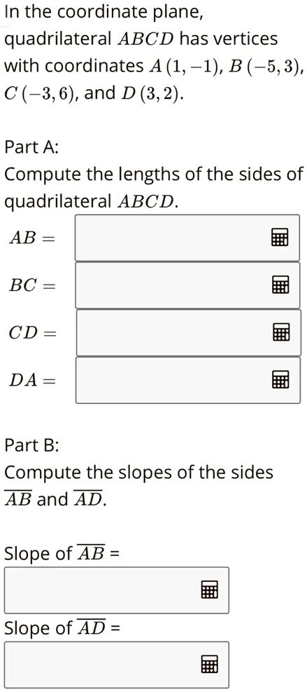 SOLVED In The Coordinate Plane Quadrilateral ABCD Has Vertices With