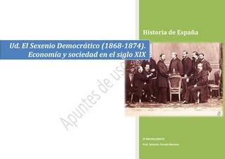 El Sexenio Democrático Economía y sociedad en la España del siglo XIX