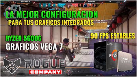 Ryzen G Rogue Company Vega P Fps Estables Fullla Mejor