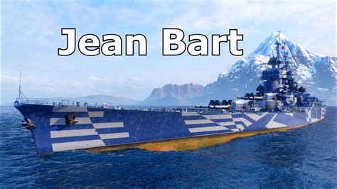 World Of Warships Jean Bart Kills K Damage Youtube