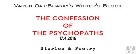 The Confession Of The Psychopaths Stories And Poetry Varun Oak Bhakay