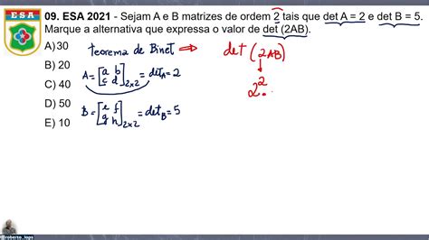 Esa Sejam A E B Matrizes De Ordem Tais Que Deta E Detb