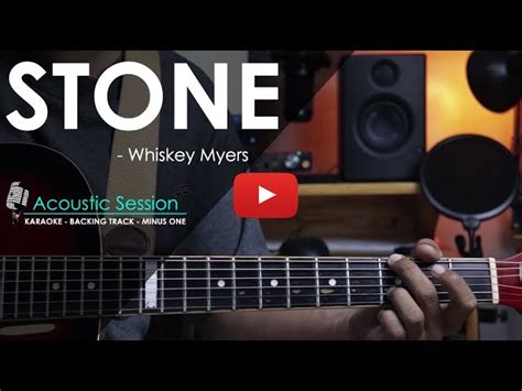 Stone Whiskey Myers Acoustic Karaoke Minus One Chords Chordify