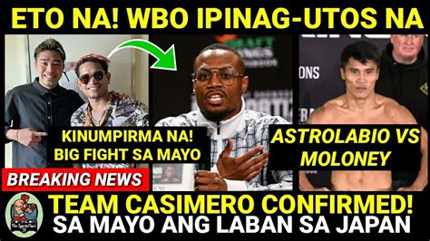 Breaking Casimero Confirmed Sa Mayo Ang Laban Utos Ng Wbo Astrolabio