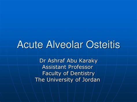 Ppt Acute Alveolar Osteitis Powerpoint Presentation Free Download