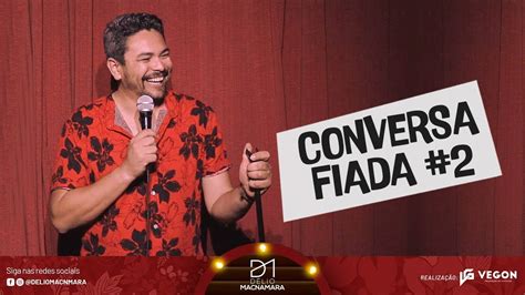 Stand Up Conversa Fiada A Plat Ia D Lio Macnamara Youtube