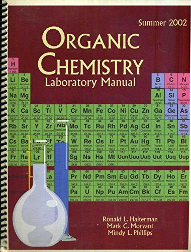 Organic Chemistry Lab Manual - Ronald L. Halterman; Mark C. Morvant ...