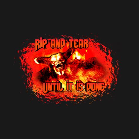 Rip And Tear Until It Is Done Doom Eternal T Shirt TeePublic