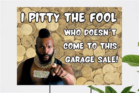 Funny Garage Sale Signs Yard Sale Sign Mr T Garage Sale Diy