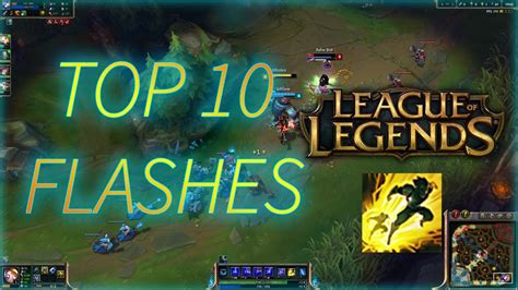 Top 10 Best Flashes Ever In League Of Legends YouTube