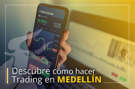 Curso de Trading en Medellín Cómo empezar a aprender MDC Trading