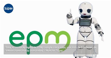 Ema el contacto digital de EPM cumple cinco años con más de 5